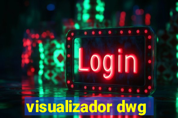 visualizador dwg